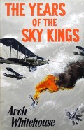 The Years of the Sky Kings  by WHITEHOUSE, Arch 